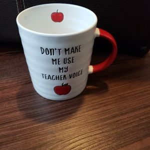 Mug "Don't Make Me Use My Teacher Voice
